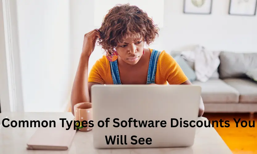 Common Types of Software Discounts You Will See