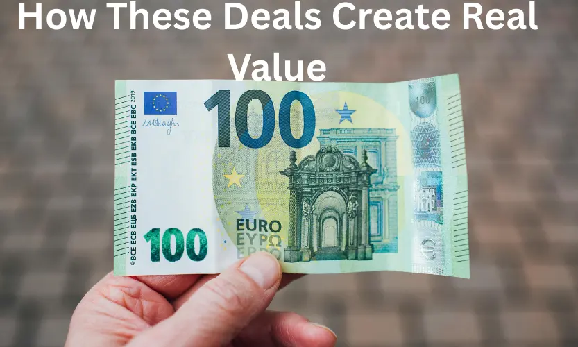 How These Deals Create Real Value