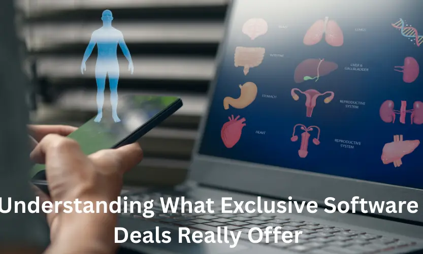 Understanding What Exclusive Software Deals Really Offer