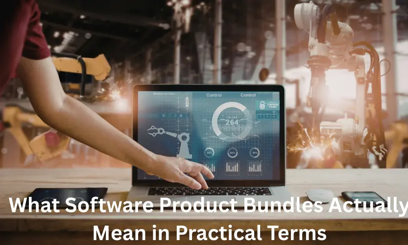 What Software Product Bundles Actually Mean in Practical Terms